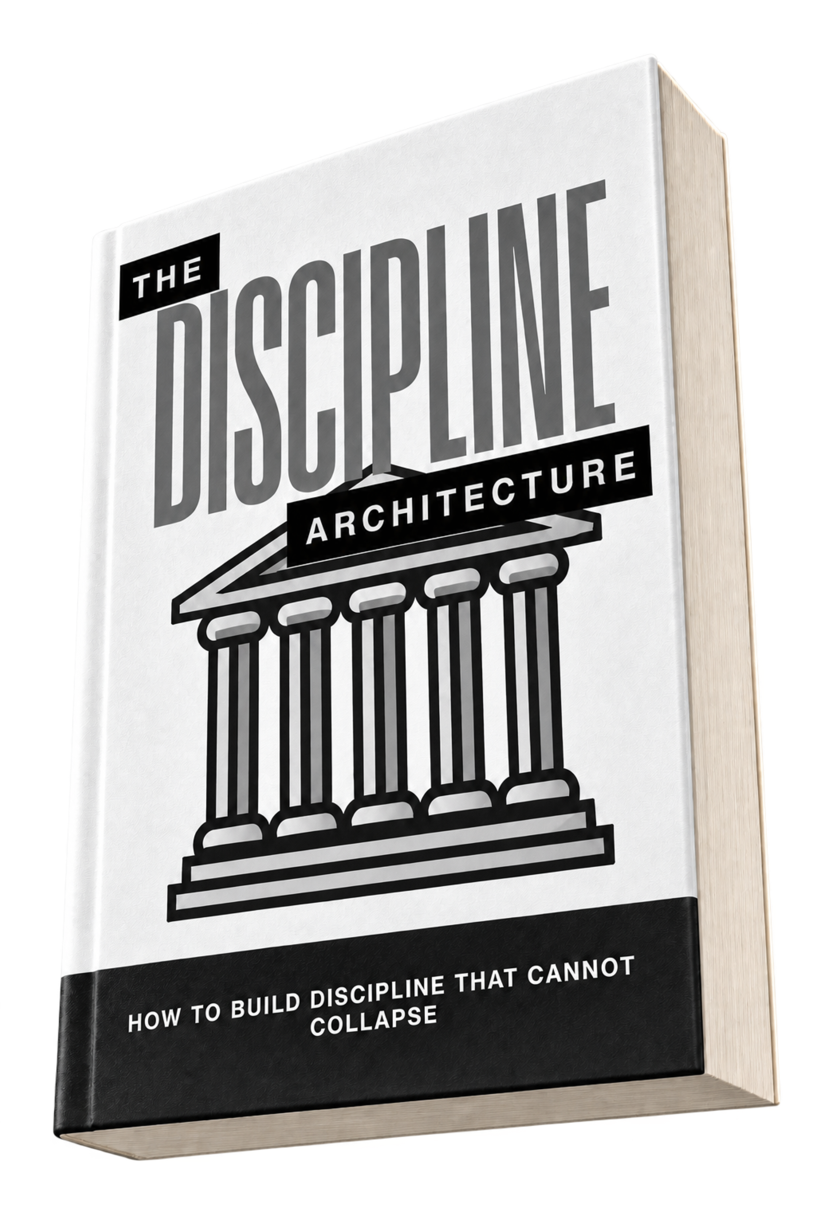 The Discipline Architecture by Chance Gibbons shown as a powerful low-angle three-dimensional book